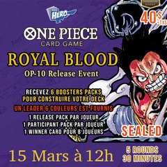 One Piece Royal Blood OP-10 Release event - Samedi le 15 Mars à 12h